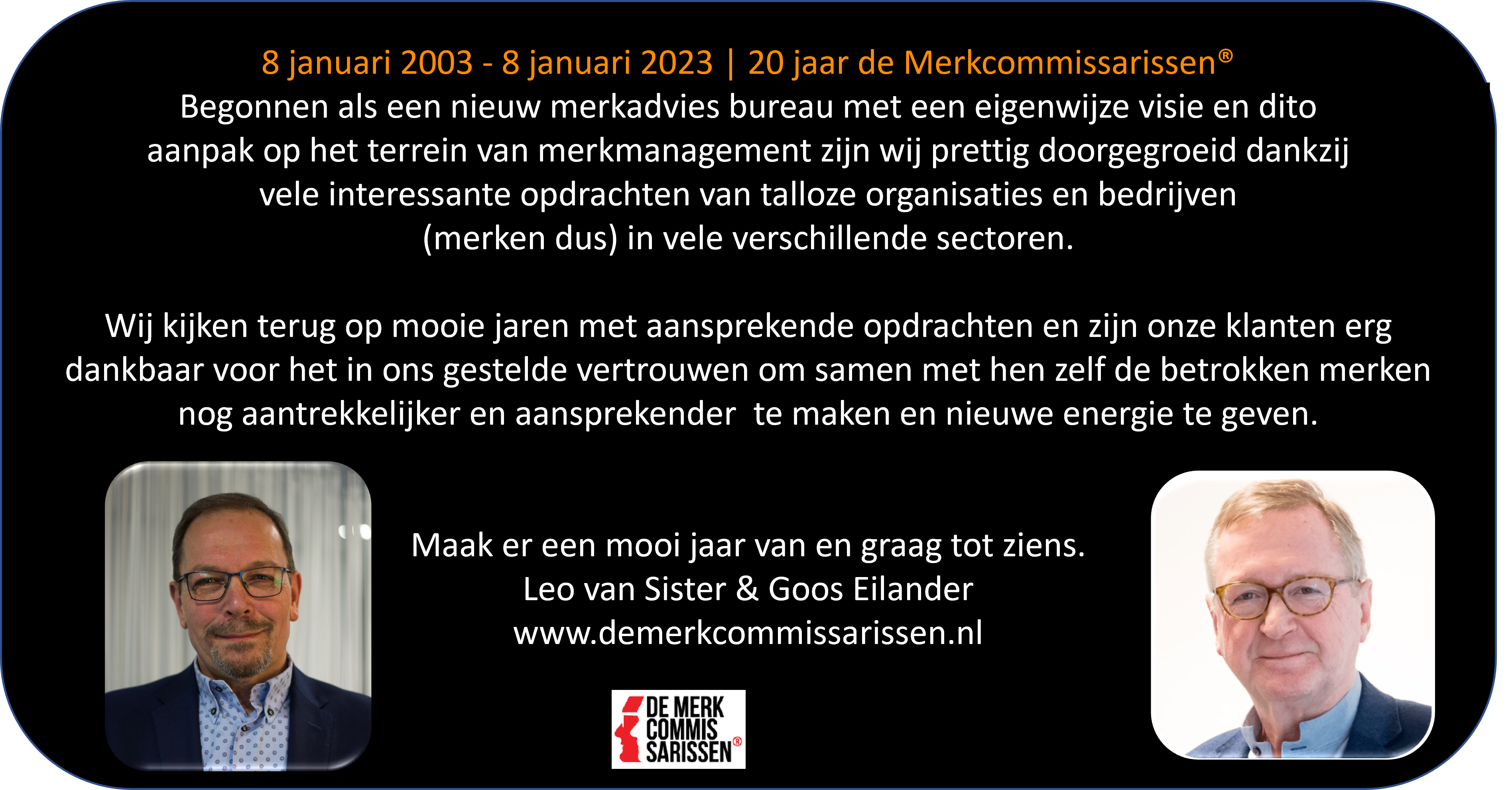 20 jaar Leo & Goos - de Merkcommissarissen